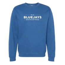 Load image into Gallery viewer, Bluejays State of Mind - Crewneck Sweatshirt - Adult-Soft and Spun Apparel Orders

