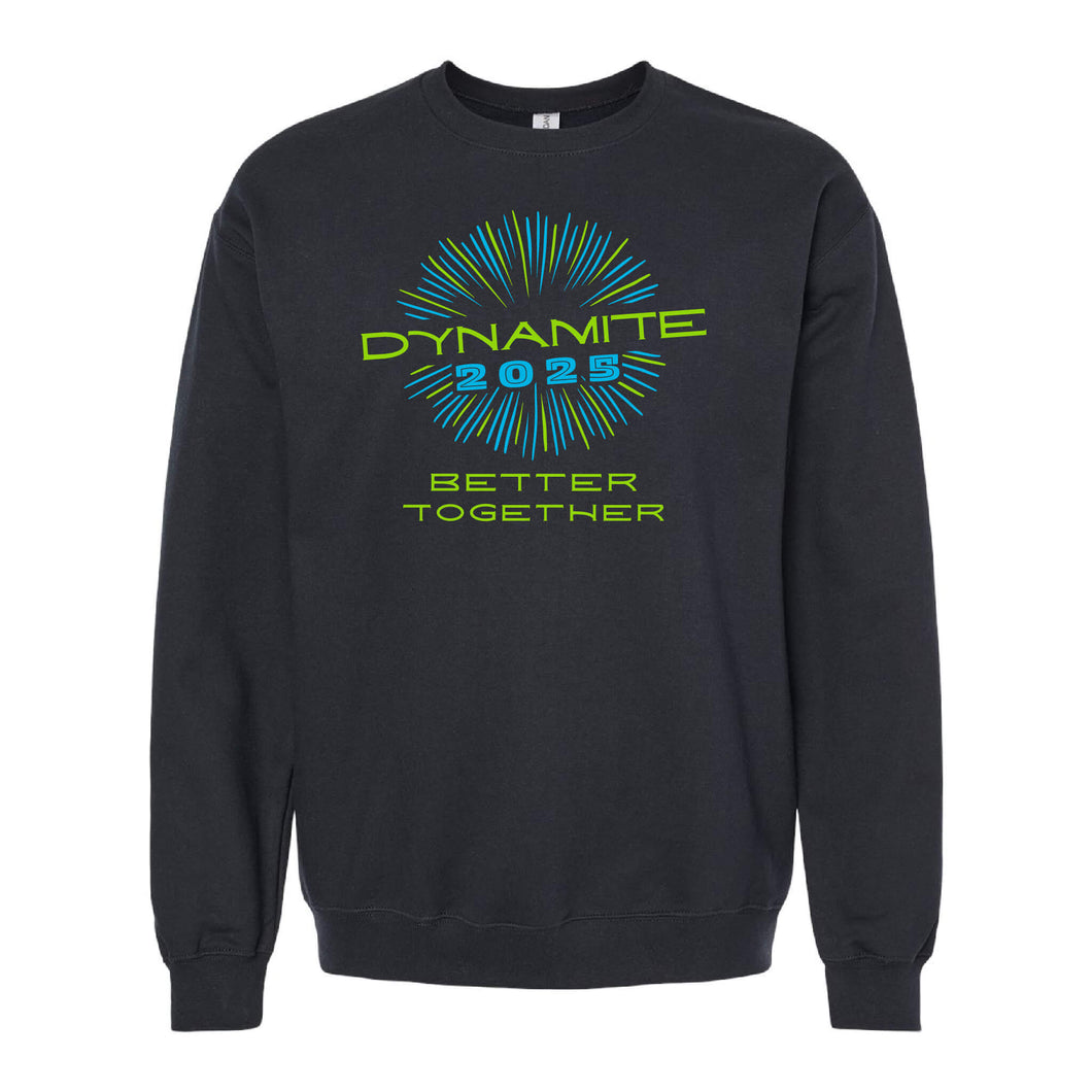 Dynamite Show Choir 2025 Better Together Crewneck Sweatshirt - Adult-Soft and Spun Apparel Orders