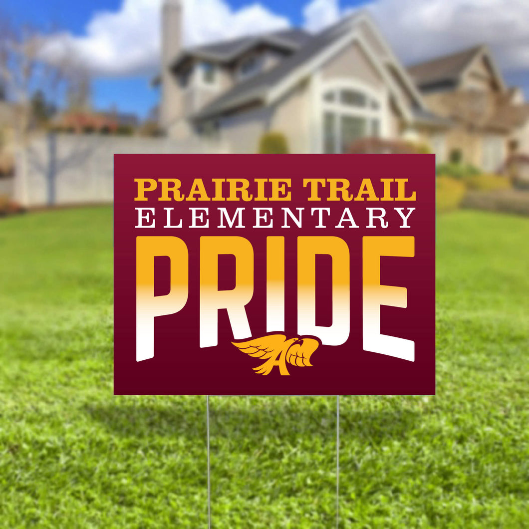 Prairie Trail Elementary Pride Yard Sign-Soft and Spun Apparel Orders